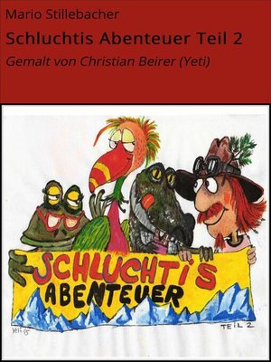 cover image of Schluchtis Abenteuer Teil 2